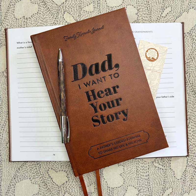 Dad, I Want to Hear Your Story Heirloom Edition