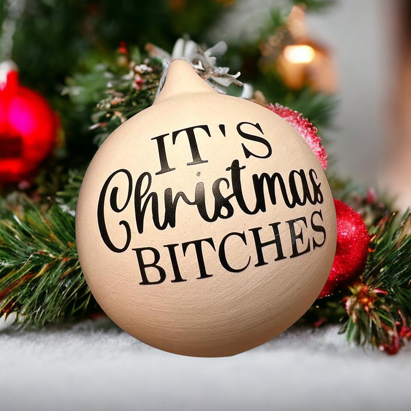 Christmas Funny Offensive Bauble