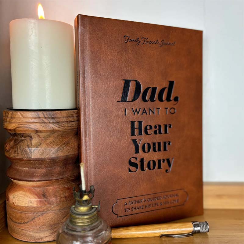 Dad, I Want to Hear Your Story Heirloom Edition