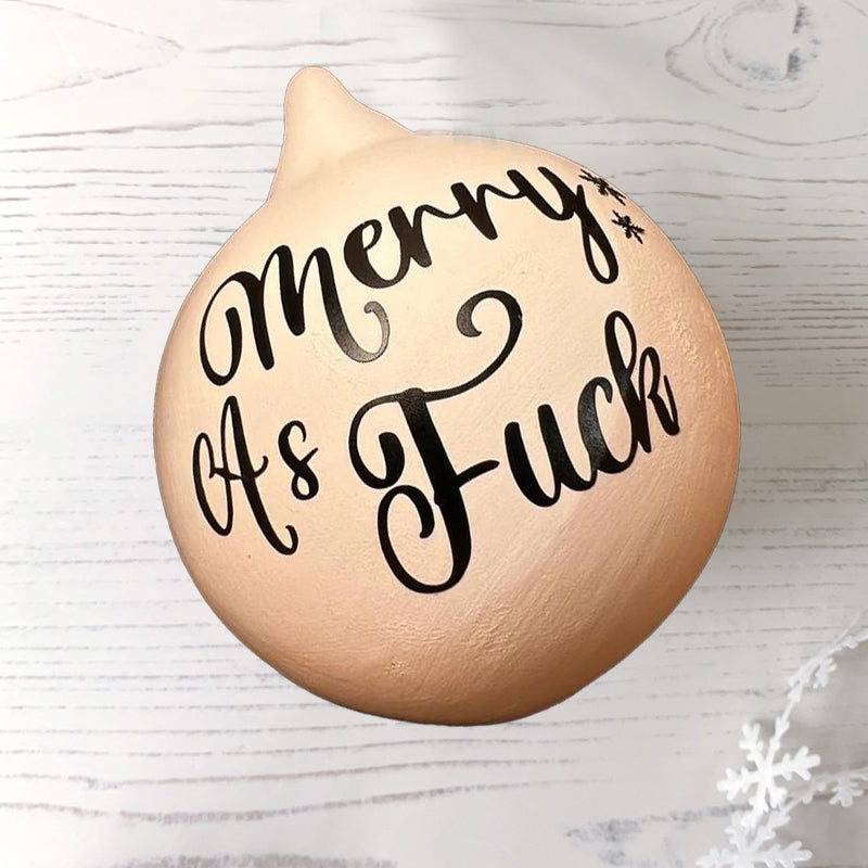 Christmas Funny Offensive Bauble