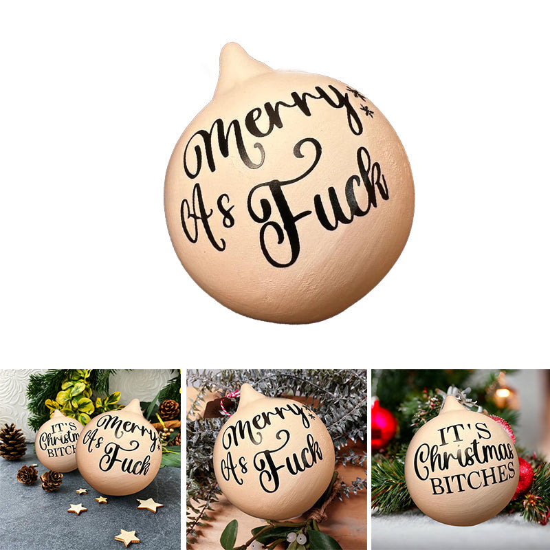 Christmas Funny Offensive Bauble