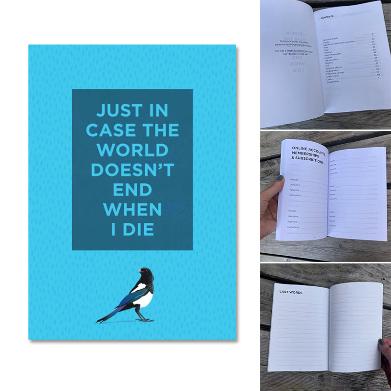 Just in Case the World Doesn't End When I Die Notebook